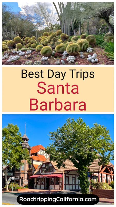 Discover the best day trips from Santa Barbara California, from coastal towns to beach towns and wine country to state parks.